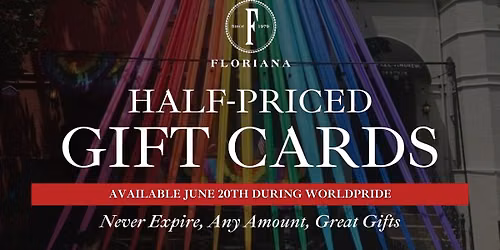 Floriana Half-Priced Gift Cards for Pride