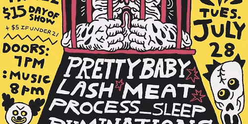 PRETTY BABY w\/ PROCESS\/\/SLEEP, RUMINATIONS & MARIGOLD at The Milestone on Tuesday 7\/28\/2026