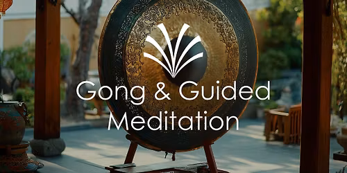 Gong & Guided Meditation: "Becoming My True Song"