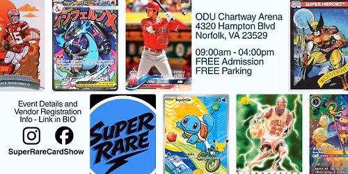 SuperRare Card Show at ODU Chartway Arena