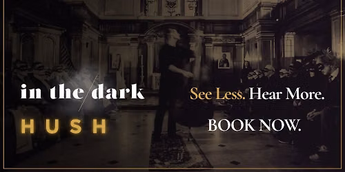 in the dark - HUSH | Chichester Cathedral