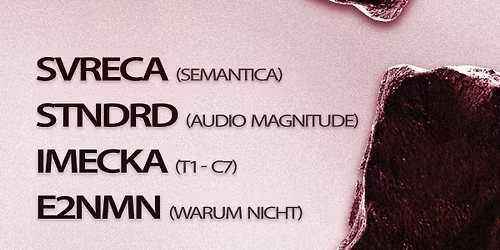 Warum nicht invites Svreca & STNDRD @L'Ostra Club