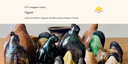 FCS Tanggapan Gallery presents "\u00dagyon" by Margery Cercado