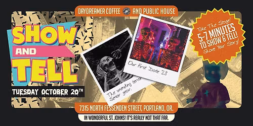 Show & Tell! Bring something to show off and a story to tell!