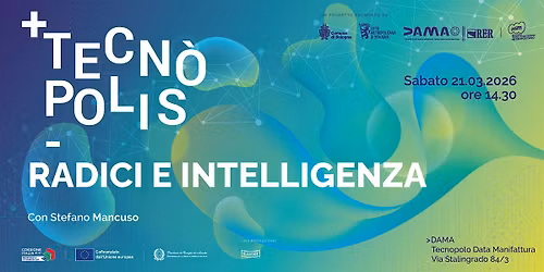 Radici e Intelligenza - TECN\u00d2POLIS