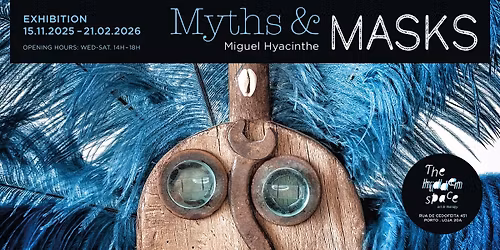 EXHIBITION: MYTHS & MASKS
