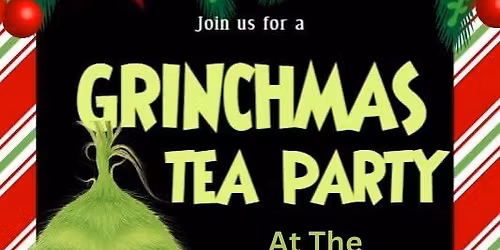 Grinchmas Tea Party
