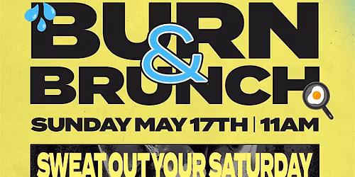 Brunch & Burn