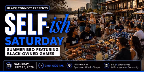 SELF-ish Saturday: Summer BBQ Featuring Black-Owned Games