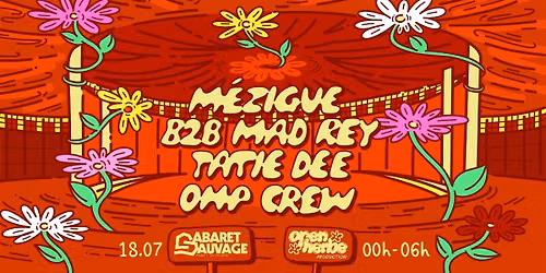 OHP : M\u00c9ZIGUE & MAD REY, TATIE DEE, OHP CREW @CABARET SAUVAGE