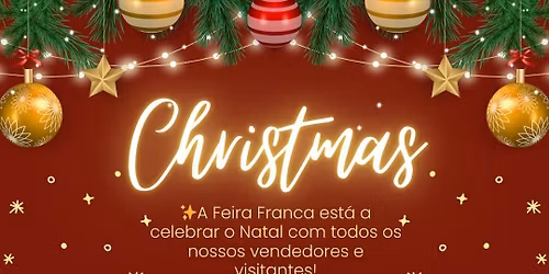 Feira Franca Edi\u00e7\u00e3o de Natal - inscri\u00e7\u00f5es\/ Christmas market edition registrations 