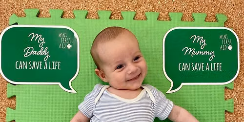 Baby and Child First Aid for parents and carers