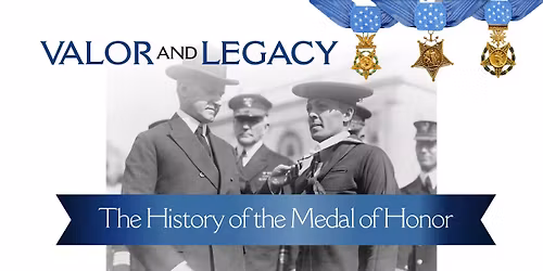 Valor and Legacy: The History of the Medal of Honor