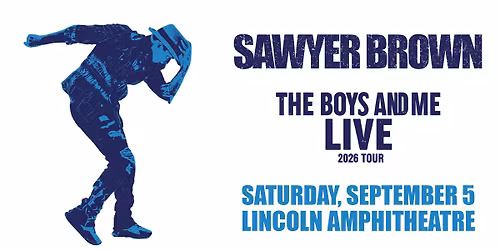 Sawyer Brown - The Boys and Me Live 2026 Tour