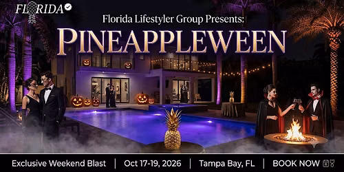 Florida Lifestyler Group Presents: PINEAPPLEWEEN