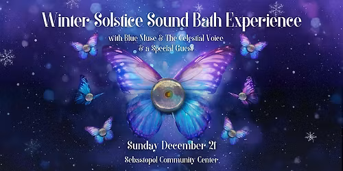 Winter Solstice Sound Bath Experience with Special Guest