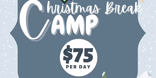 Christmas Break Camp
