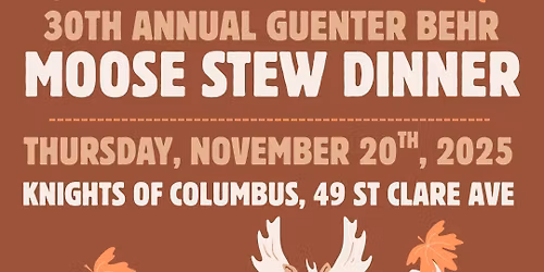 30th Annual Guenter Behr Moose Stew Dinner