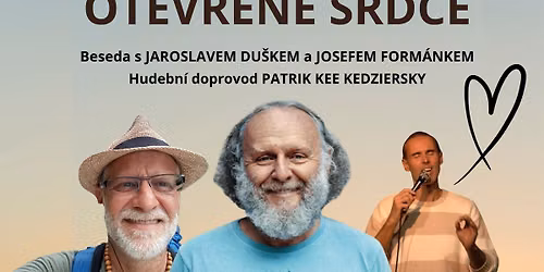 Beseda s Jaroslavem Du\u0161kem a Josefem Form\u00e1nkem hudebn\u00ed doprovod Patrik Kee Kedzierski