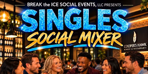 Singles Social Mixer Oak Park, IL Cooper's Hawk