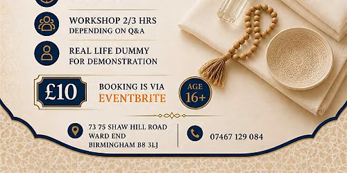 The Final Rites - Ghusl & Kafan Workshop