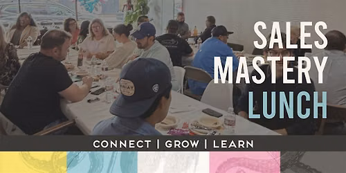 Sales Mastery Lunch