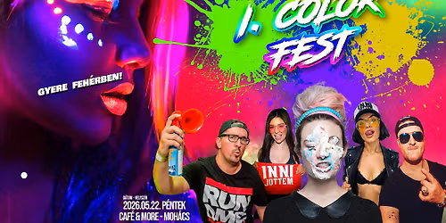 I. COLOR FEST - P\u00fcnk\u00f6sd Par\u00e1d\u00e9 \u2605 Gyere Feh\u00e9rben - Moh\u00e1cs