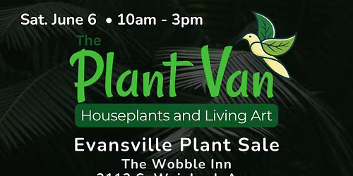 Plant Van in Evansville on S. Weinbach at the Wobble Inn (old Marigold)
