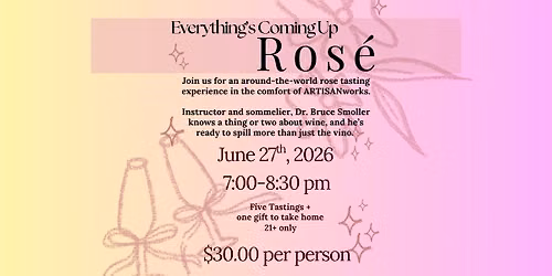 Everything's Coming up Ros\u00e9: Wine Tasting Night