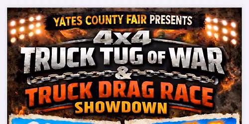 Yates County Fair Presents the 4X4 Tug of War/ Truck Drag Race