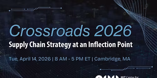 Crossroads 2026: Supply Chain Strategy at an Inflection Point