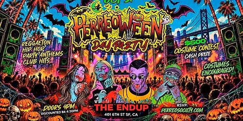 PERREOWEEN DAY PARTY @ THE ENDUP 4PM