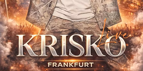 02.05.26 | KRISKO Live I Frankfurt