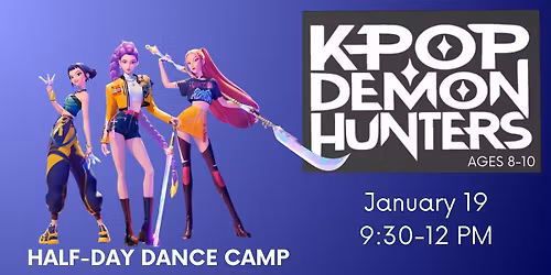 K-Pop Demon Hunters Half Day Dance Camp