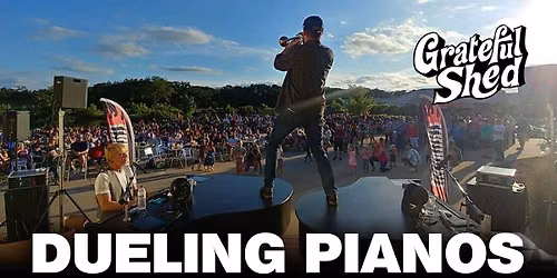 \ud83c\udfa4Dueling Pianos Live \ud83c\udfb9@Grateful Shed (Wisconsin Dells)