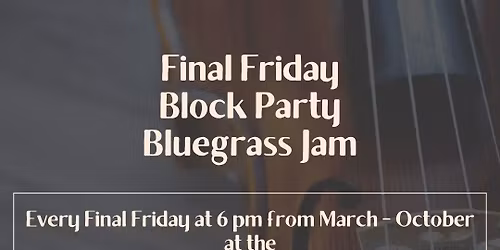 Final Friday Bluegrass Jam