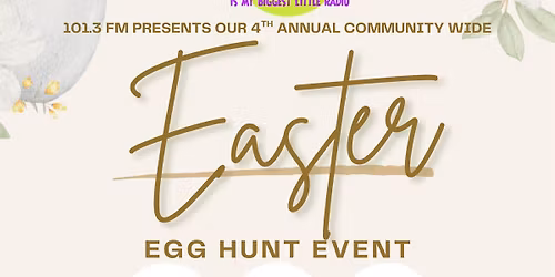 Biggest Little Radio 101.3FM\u2019s 4th Annual Easter Egg Hunt 