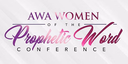 AWA WOMEN OF THE PROPHETIC WORD 