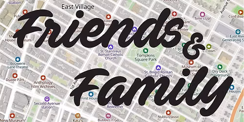 Friends & Family - Soft Opening