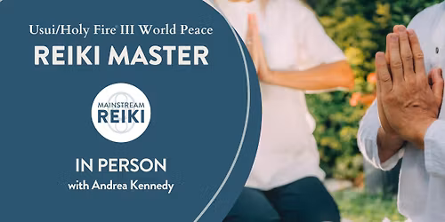 In-person Holy Fire\u00ae III Reiki Master