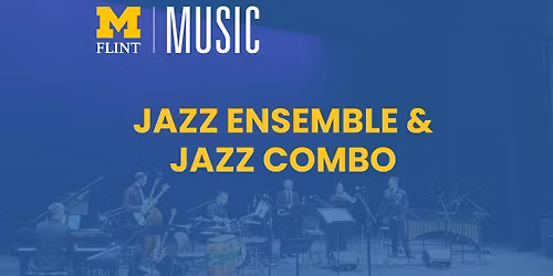 Jazz Ensemble & Jazz Combo Concert