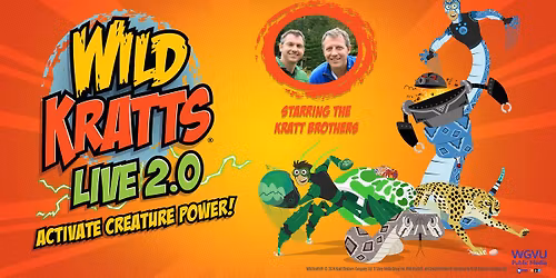 Wild Kratts Live 2.0: Activate Creature Power!