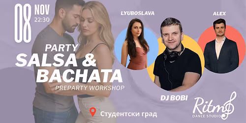 Salsa&Bachata Party @ RITMO - \u0421\u0442\u0443\u0434\u0435\u043d\u0442\u0441\u043a\u0438 \u0433\u0440\u0430\u0434 \u0441 DJ Bobi + PreParty WS