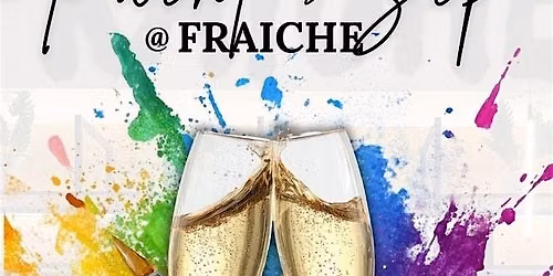 Paint and Sip Happy Hour at Fraiche