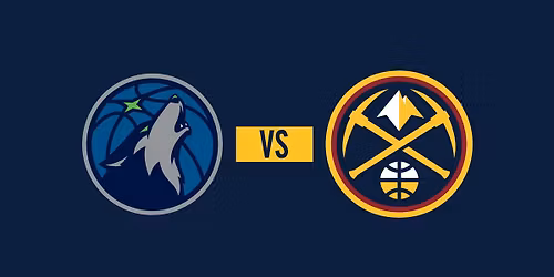 Denver Nuggets vs. Minnesota Timberwolves