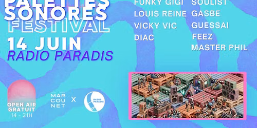 PALETTES SONORES FESTIVAL : RADIO PARADIS