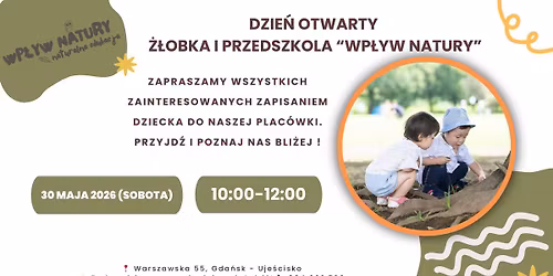 DZIE\u0143 OTWARTY \u017b\u0141OBKA I PRZEDSZKOLA "WP\u0141YW NATURY" GDA\u0143SK - UJE\u015aCISKO