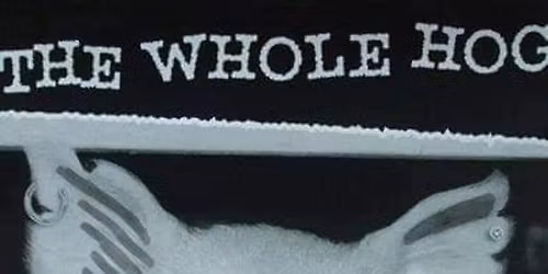 THE WHOLE HOG @The Old Fox \ud83e\udd8a