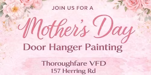 Thoroughfare\u2019s Ladies Auxiliary Mothers Day Event