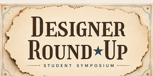 Designer Round Up Student Symposium